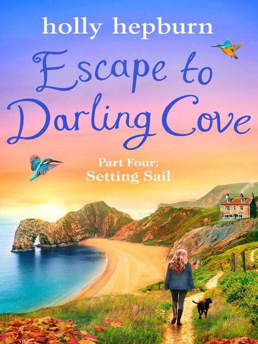 Title details for Escape to Darling Cove Part Four by Holly Hepburn - Available